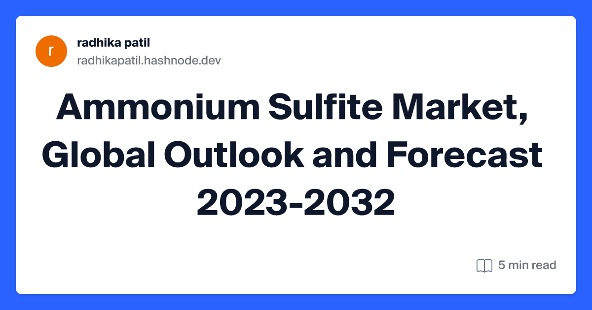 Ammonium Sulfite Market, Global Outlook and Forecast 2023-2032