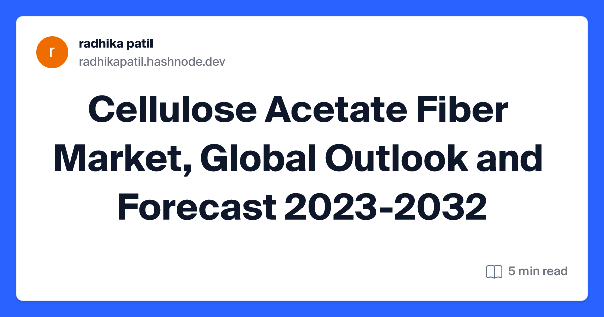Cellulose Acetate Fiber Market, Global Outlook and Forecast 2023-2032