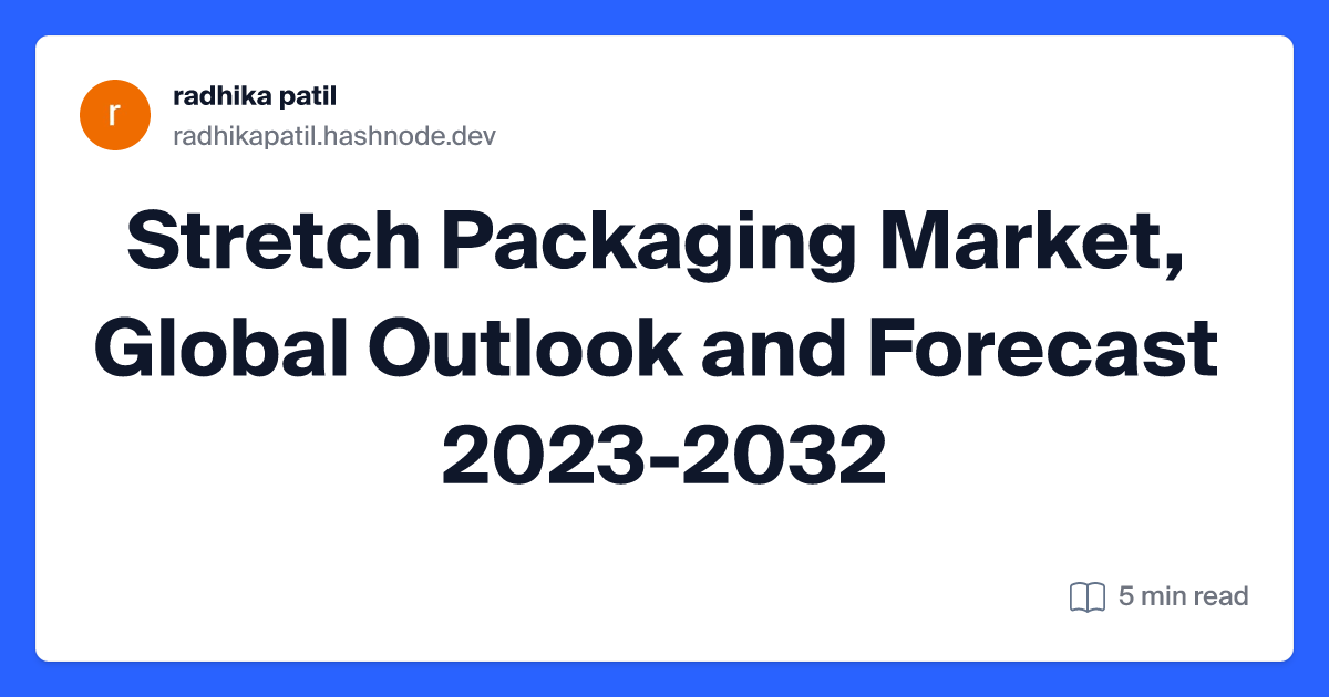 Stretch Packaging Market, Global Outlook and Forecast 2023-2032